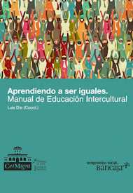 Aprendiendo a ser iguales. Manual de Educación Intercultural